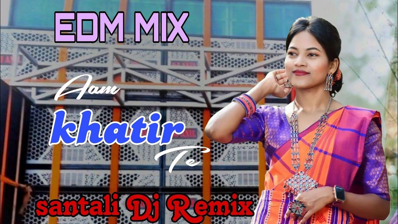 Am Khatir //EDM MIX+HUMMING//Santali Dj Remix//Hight Quality Bass//Santali Dj Remix 