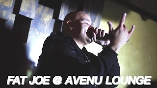 Fat Joe @ Avenu Lounge