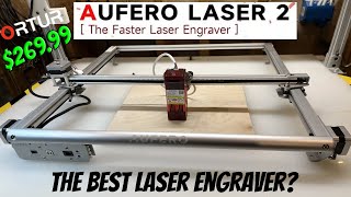 New Aufero Laser 2 Laser Engraver/Cutter | Review /Unboxing  | Best Engraver Laser?  2022