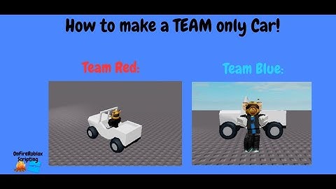 How to make a TEAM ONLY car in Roblox Studio!