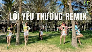 LỜI YÊU THƯƠNG REMIX | Choreo Hường Nguyễn | Upcrew | dance fitness