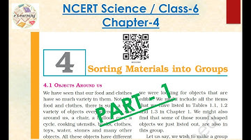 Class 6 | NCERT Science | Chapter-4, Sorting Materials into Groups | Part-1| eLearning