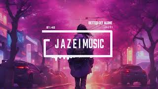 J Λ Z Σ I - Better Off Alone