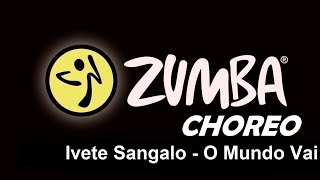 Ivete Sangalo - O Mundo Vai - Zumba®fitness with Ira