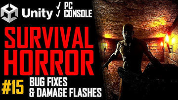 HOW TO MAKE A SURVIVAL HORROR GAME IN UNITY - TUTORIAL #15 - BUG FIXES & FLASHES