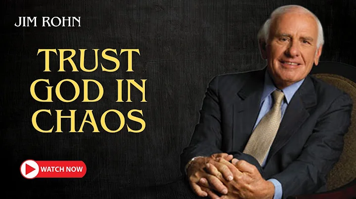 Trust God in Chaos: Jim Rohn’s Faith Secrets (Motivational Speech)