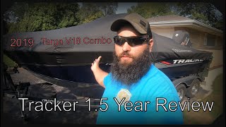 2019 Tracker Targa V18 Combo 1.5 Year Review. (GOODS and BADS)