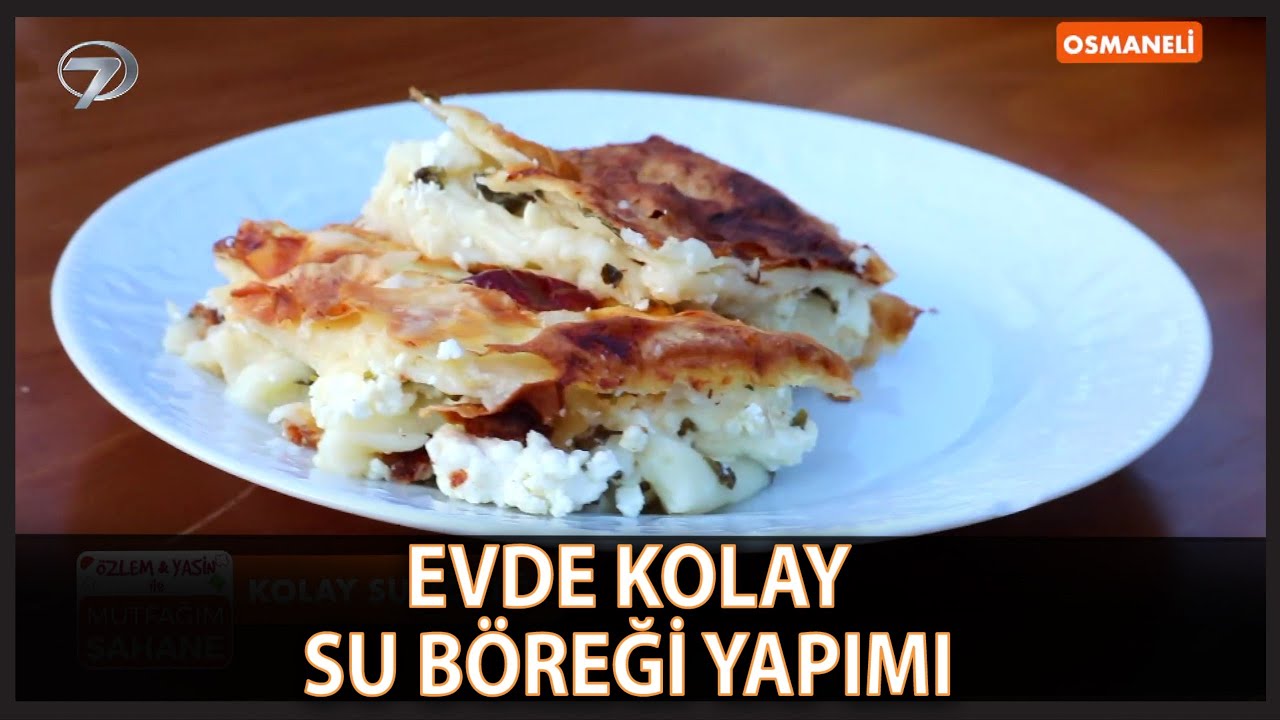 Evde En Kolay Su Böreği Yapımı