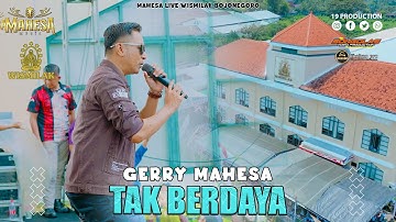 Gerry Mahesa   Tak Berdaya I Mahesa music live PT Gelora Djaja ( Wismilak ) - Bojonegoro