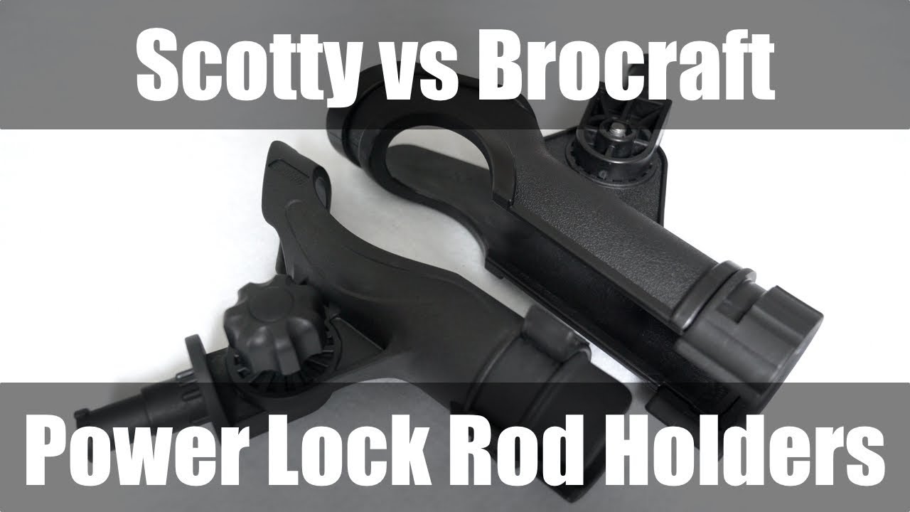 Scotty Power Lock Rod Holder vs Brocraft Power Lock Rod Holder 