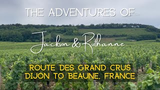 Route Des Grand Crus: Dijon to Beaune, France | Ep 27