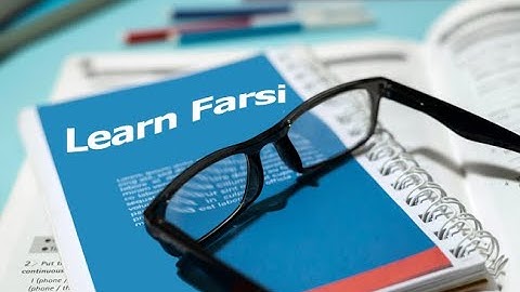 Learn Farsi at LELB Society – Best Teachers & 400 Lessons