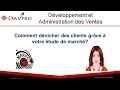 Comment dnicher des clients grce  votre tude de march 