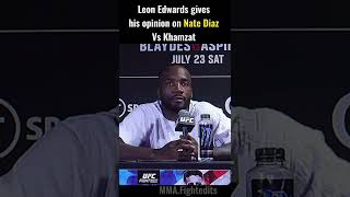 Leon Edwards doesn’t like Nate Diaz vs Khamzat #shorts #ufc #mma