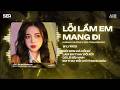 Lỗi Lầm Em Mang Đi Remix (Bản Trend TikTok) - Khánh Phương 🎼 Môi Son Má Hồng Làm Em Thay Đổi Rồi