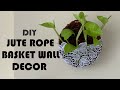 DIY - Jute rope basket wall decor