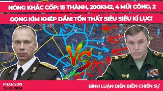 NÓNG Khắc Cốp: 15 thành, 200km2, 4 mũi công, 2 gọng kìm khép dần! Tổn thất siêu siêu kỉ lục!