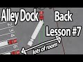 Trucking Lesson 7 - Alley Dock, lots of room