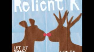 Miniatura de vídeo de "Relient K - I'm Gettin' Nuttin' for Christmas"