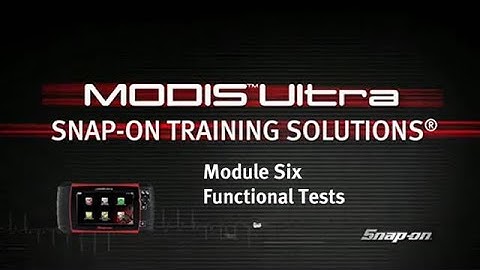 Functional Tests: MODIS Ultra™ (Pt. 6/11) | Snap-on® Training Solutions®