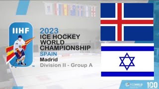 ICELAND vs ISRAEL | 2023 IIHF Men’s World Championship Spain Division IIA | Highlights