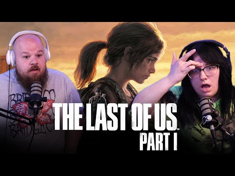 The Last Of Us Part I (Part 1)