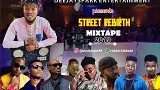 LATEST MARCH 2019 NAIJA NONSTOP STREET REBIRTH AFRO MIX{BACK TO BACK HITS}BY DEEJAY SPARK