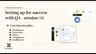 Setting up for success with Zendesk QA: Core functionality