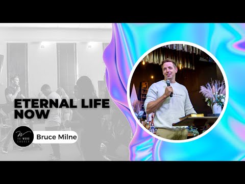 Eternal Life Now
