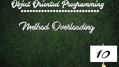 Method Overloading in OOP # 10