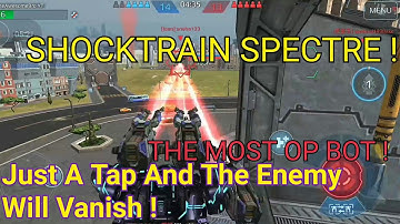 SHOCKTRAIN SPECTRE MONTAGE !! THE MOST OP BOT IN THE GAME ! | War Robots #35