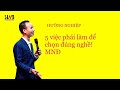 Hướng nghiệp .....  5 việc phải làm để chọn đúng nghề! MNĐ