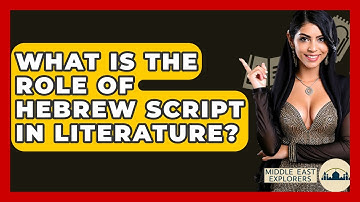 What Is The Role Of Hebrew Script In Literature? - Middle East Explorers