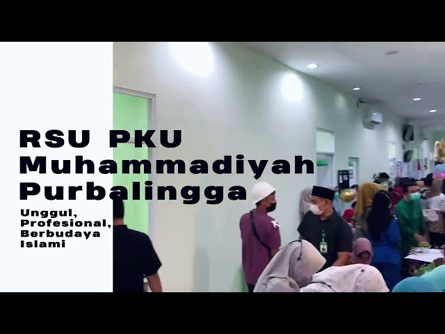 EXHIBITION CULTURE AKREDITASI RSU PKU MUHAMMADIYAH PURBALINGGA class=