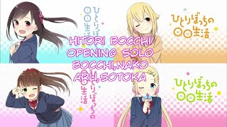 Video thumbnail of "Hitori Bocchi Opening Solo version -Bocchi,Nako,Aru,sotoka"