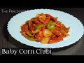 Baby corn chilli  baby corn recipe  the pragnyas kitchen