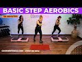 30 Minute Basic Step Aerobics Workout Video - Not Boring - #305 - 130 BPM