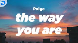 Paige - the way you are (Clean - Lyrics)