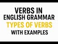 Verbs in English Grammar | Types of Verbs with Examples | Learn Verbs Once &amp; For All