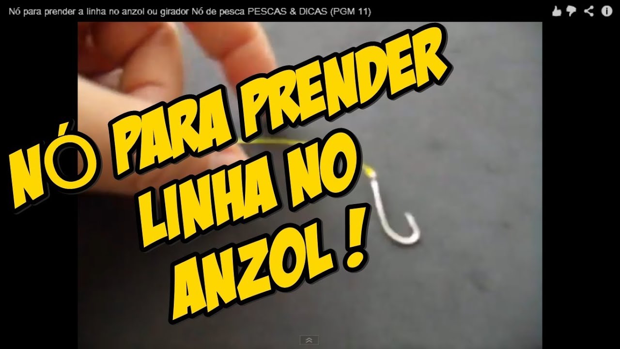 Nó para prender a linha no anzol ou girador Nó de pesca PESCAS & DICAS (PGM 11) YouTube Nó para prender a linha no anzol ou girador Nó de pesca PESCAS & DICAS (PGM 11) YouTube