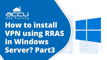 How to install VPN using RRAS in Windows Server? Part 3