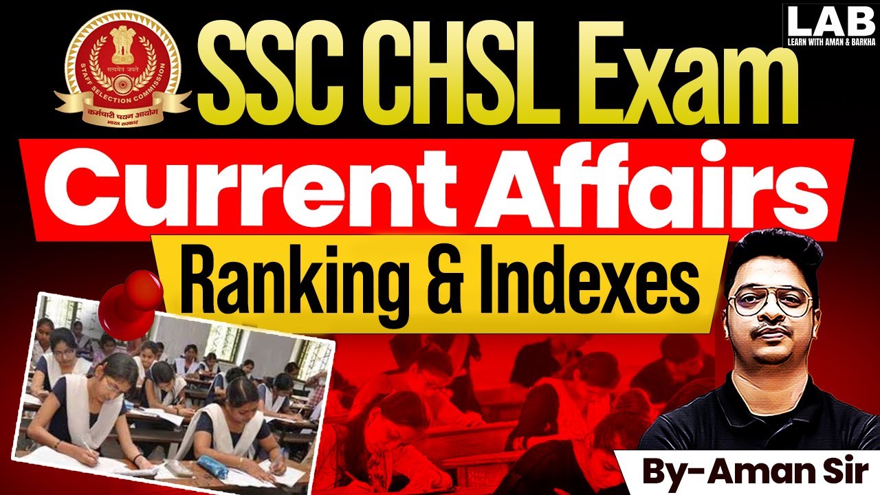 SSC CHSL Current Affairs 2025 | Important Rankings and Indexes 2025 | Current Affairs by Aman Sir