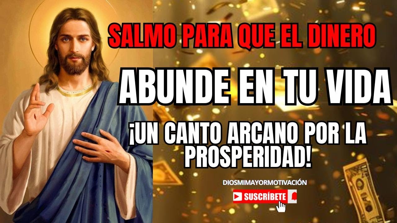 Poderoso salmo Para Que El DINERO ABUNDE EN TU VIDA | SALMOS DE ...