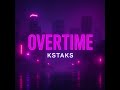 KSTAKS OVERTIME KSTAKS OVERTIME