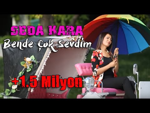 SEDA KARA   Bende Çok Sevdim