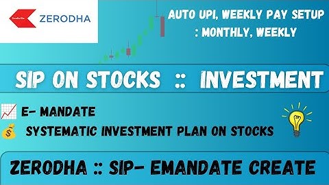 📊 SIP on Stocks in Zerodha | How to Set Up Auto Pay (Step-by-Step Guide)