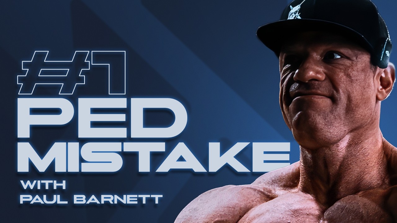 IFBB Pro Paul Barnett Reveals the #1 PED Mistake 90% of Bodybuilders Make