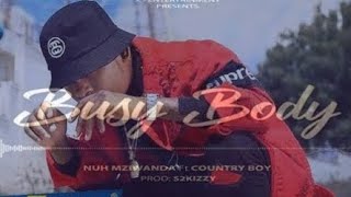 Nuh Mziwanda Ft. Country Boy -Boddy ( Video Lyrics)