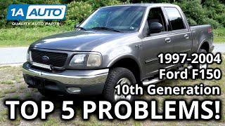 Top 5 Problems Ford F150 Pickup 19972004 10th Generation