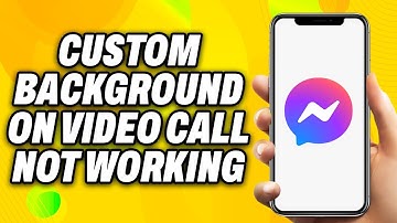 How To Fix Messenger Custom Background on Video Call Not Working (2025) - Quick Fix